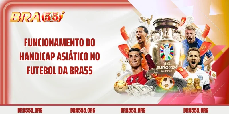 Funcionamento do Handicap Asiático no futebol da Bra55