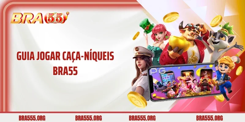 Guia jogar caça-níqueis Bra55