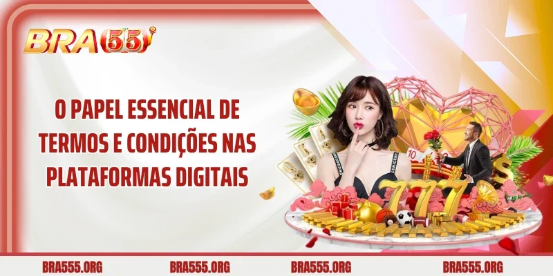 O papel essencial de Termos e Condições nas plataformas digitais